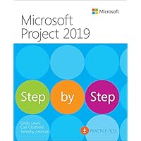 Microsoft Project 2019 Step by Step Microsoft Project 2019 Step by Step Paperback Kindle