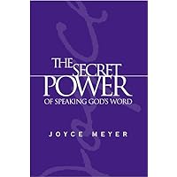 The Secret Power of Speaking God's Word The Secret Power of Speaking God's Word Hardcover Audible Audiobook Kindle Paperback