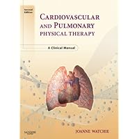 Cardiovascular and Pulmonary Physical Therapy: A Clinical Manual Cardiovascular and Pulmonary Physical Therapy: A Clinical Manual Kindle Paperback Printed Access Code