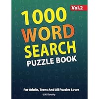 1000 Word Search Puzzle Book For Adults: Big Book Of Word Find Puzzle For Adults, Teens And All Puzzles Lover - Hours Of Fun & Brain Boosting Entertainment (Vol.2) (1000 puzzles for adults)