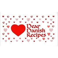 Dear Danish Recipes Dear Danish Recipes Kindle Spiral-bound