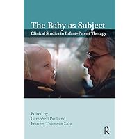 The Baby as Subject The Baby as Subject Kindle Hardcover