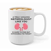 Nephrologist Coffee Mug 15oz White -Impossible to Forget - Kidney Doctor Urology Dialysis Technician Gifts For Nephrologist Dialysis Tech Week Gifts