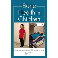 Bone Health in Children Bone Health in Children Hardcover Kindle Paperback
