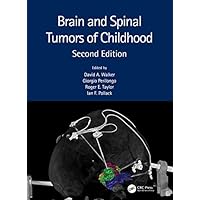Brain and Spinal Tumors of Childhood Brain and Spinal Tumors of Childhood Kindle Hardcover