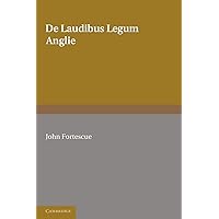 De Laudibus Legum Anglie De Laudibus Legum Anglie Paperback