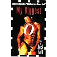 My Biggest O: Gay Men Describe 'The Best Sex I Ever Had' My Biggest O: Gay Men Describe 'The Best Sex I Ever Had' Paperback