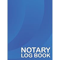 Notary Log Book: Notary Public Journal