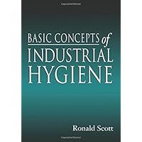 Basic Concepts of Industrial Hygiene Basic Concepts of Industrial Hygiene Hardcover Kindle