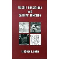 Muscle Physiology and Cardiac Function Muscle Physiology and Cardiac Function Hardcover