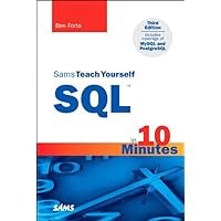 Sams Teach Yourself SQL in 10 Minutes Sams Teach Yourself SQL in 10 Minutes Paperback Kindle