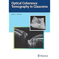 Optical Coherence Tomography in Glaucoma Optical Coherence Tomography in Glaucoma Kindle Hardcover