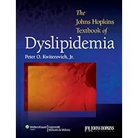 The Johns Hopkins University Textbook of Dyslipidemia The Johns Hopkins University Textbook of Dyslipidemia Hardcover