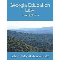 Georgia Education Law: Third Edition Georgia Education Law: Third Edition Paperback