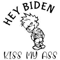 Hey Biden - Kiss My Ass