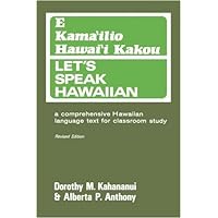 E Kama'ilio Hawai'i Kakou = Let's Speak Hawaiian E Kama'ilio Hawai'i Kakou = Let's Speak Hawaiian Paperback Audio, Cassette