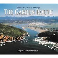 Panoramic Journey Through the Garden Route Panoramic Journey Through the Garden Route Hardcover