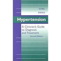 Hypertension: A Clinician's Guide to Diagnosis & Treatment Hypertension: A Clinician's Guide to Diagnosis & Treatment Paperback
