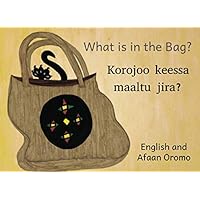 What is in the Bag?: In English and Afaan Oromo