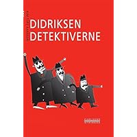 Didriksen detektiverne (Danish Edition) Didriksen detektiverne (Danish Edition) Kindle