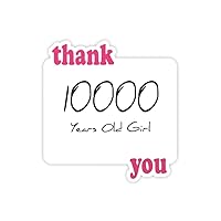 10000 Years Old Girl Age Art Deco Fashion Thank You Stickers Quote Grateful