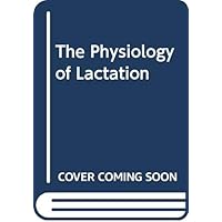 Physiology of lactation Physiology of lactation Paperback Hardcover
