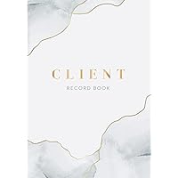 Client Records Organizer: A Book to Log Your Customers' Information and Track Past Appointments (Beauty Client Records) Client Records Organizer: A Book to Log Your Customers' Information and Track Past Appointments (Beauty Client Records) Paperback Spiral-bound