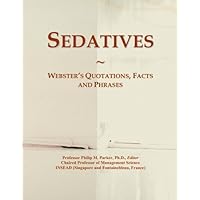 Sedatives: Webster's Quotations, Facts and Phrases