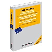 Euro Pharma: Guide to the European Pharmaceutical Industry