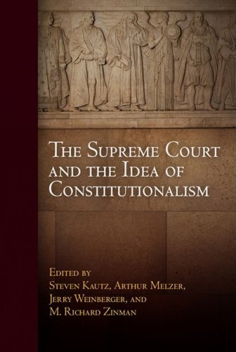 The Supreme Court and the Idea of Constitutionalism (Democracy, Citizenship, and Constitutionalism)