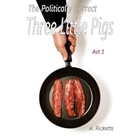 The Politically Correct Three Little Pigs