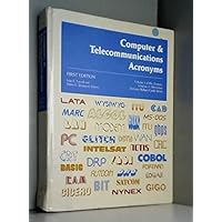 Computer and Telecommunications Acronyms (Acronyms, Initialisms & Abbreviations Dictionary Subject Guide Series, Vol 1) Computer and Telecommunications Acronyms (Acronyms, Initialisms & Abbreviations Dictionary Subject Guide Series, Vol 1) Hardcover