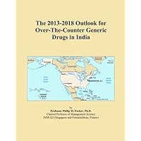 The 2013-2018 Outlook for Over-The-Counter Generic Drugs in India