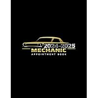 2024-2025 Mechanic Appointment Book: 2 Years Mechanic Appointment Planner, Daily Appointments with date, 30 min slots. 8 a.m. - 10 p.m.