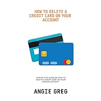 How To Delete A Credit Card On Your Amazon Account : A Step By Step Guide On How To Delete A Credit Card From Your Amazon Account
