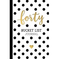 Forty Bucket List Journal: 40th Birthday Gifts For Women 40 Year Old Girl Gift Ideas Turning 40 Present Born In 1980 Fortieth BDay Paperback Notebook for Her (6x9 Inch 100 Lined Pages)
