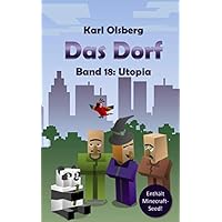 Das Dorf Band 18: Utopia (German Edition) Das Dorf Band 18: Utopia (German Edition) Paperback Kindle