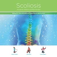 Scoliosis-A Guide for Children and Their Families Scoliosis-A Guide for Children and Their Families Paperback Kindle