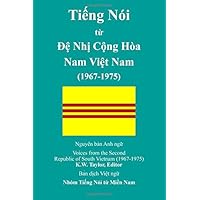 Voices from the Second Republic of South Vietnam (1967-1975): Vietnamese Translation (Vietnamese Edition)