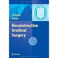 Reconstructive Urethral Surgery Reconstructive Urethral Surgery Kindle Hardcover
