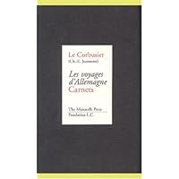 Le Corbusier: Les Voyages d'Allemagne, Carnets (5 Volume Set)