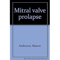 Mitral valve prolapse: Benign syndrome? Mitral valve prolapse: Benign syndrome? Paperback