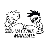 Piss On Vaccine Mandates Decal by Check Custom Design
