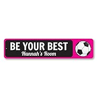 Soccer Ball Sign, Kid Name Sign, Be Your Best Soccer Lover Decor, Custom Soccer Player Sport Aluminum Sign - 6 x 24