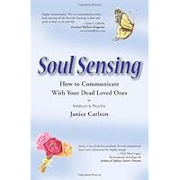 Soul Sensing: How to Communicate With Your Dead Loved Ones Soul Sensing: How to Communicate With Your Dead Loved Ones Paperback Kindle Mass Market Paperback