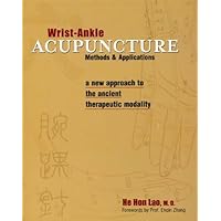 Wrist-Ankle Acupuncture: Methods and Applications Wrist-Ankle Acupuncture: Methods and Applications Paperback