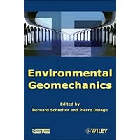 Environmental Geomechanics (Iste Book 446) Environmental Geomechanics (Iste Book 446) Kindle Hardcover