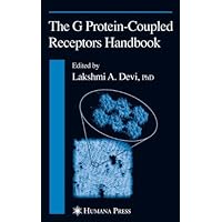 The G Protein-Coupled Receptors Handbook (Contemporary Clinical Neuroscience) The G Protein-Coupled Receptors Handbook (Contemporary Clinical Neuroscience) Kindle Hardcover Paperback