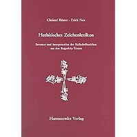 Hethitisches Zeichenlexikon. Inventar Und Interpretationen Der Keilschriftzeichen... (Studien Zu Den Bogazkoy-Texten) (German Edition)