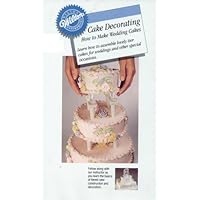 Wilton Cake Decorating: How to Make Wedding Cakes
